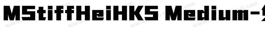 MStiffHeiHKS Medium字体转换